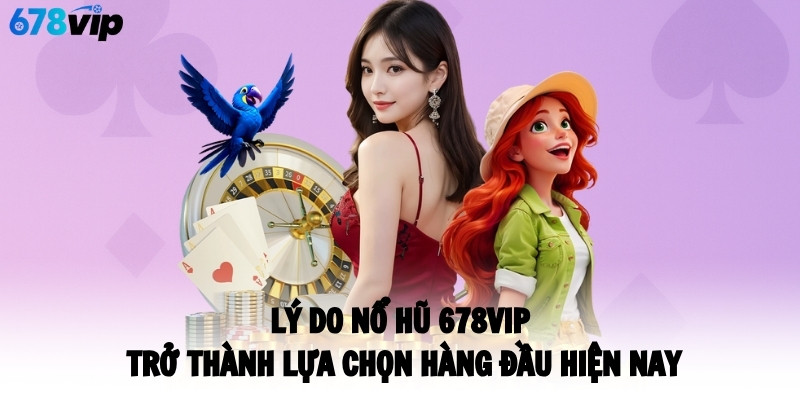 nhung-uu-diem-duoc-danh-gia-cao-ve-sanh-no-hu-678vip