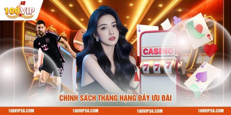 chinh-sach-thang-hang-day-uu-dai