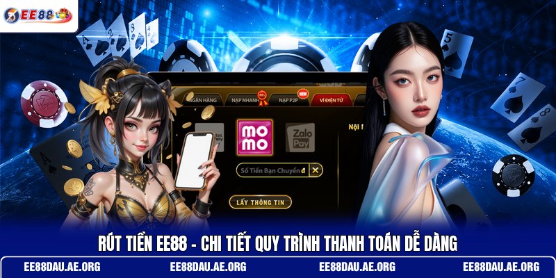 rut-tien-ee88-chi-tiet-quy-trinh-thanh-toan-de-dang