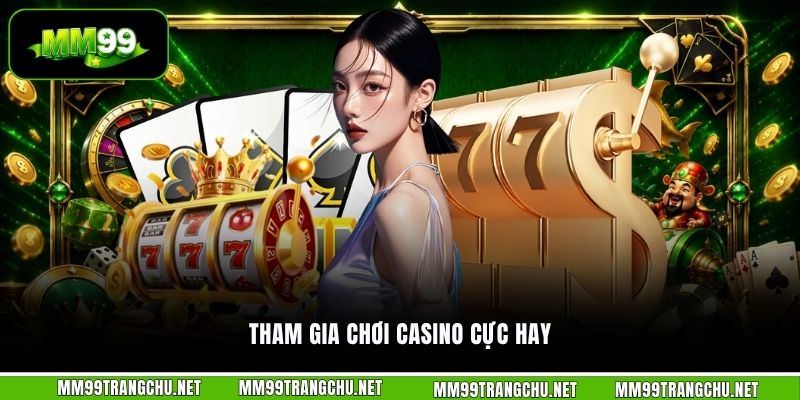 tham-gia-choi-casino-cuc-hay