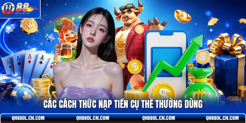 cac-cach-thuc-nap-tien-cu-the-thuong-dung (1)
