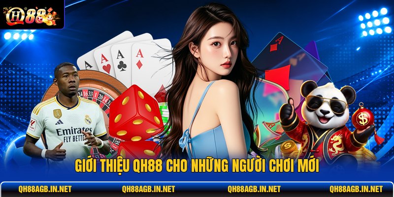 gioi-thieu-qh88-cho-nhung-nguoi-choi-moi (1)