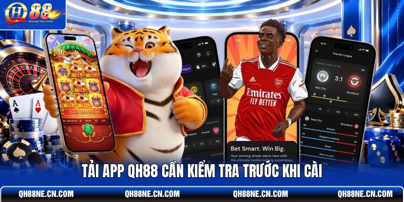 tai-app-qh88-can-kiem-tra-truoc-khi-cai