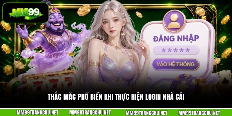 thac-mac-pho-bien-khi-thuc-hien-login-nha-cai